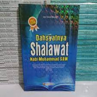 Dahsyatnya Shalawat Nabi Muhammad SAW